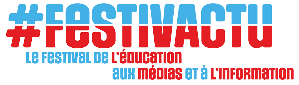 #FestivActu, le festival de l'éducation aux médias et à l'information